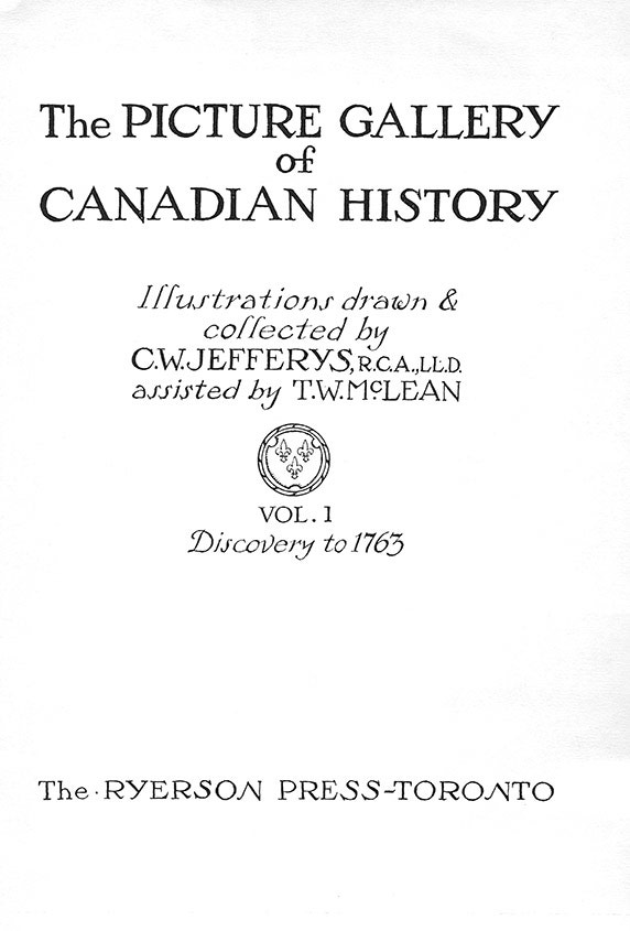 The Picture Gallery of Canadian History Vol. 1 (Title Page)