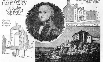 Sir Frederick Haldimand and the Chateau, Quebec