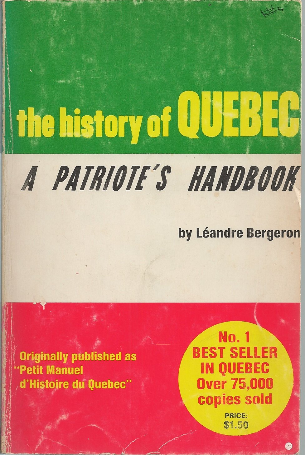 The History of Quebec: A Patriot’s Handbook